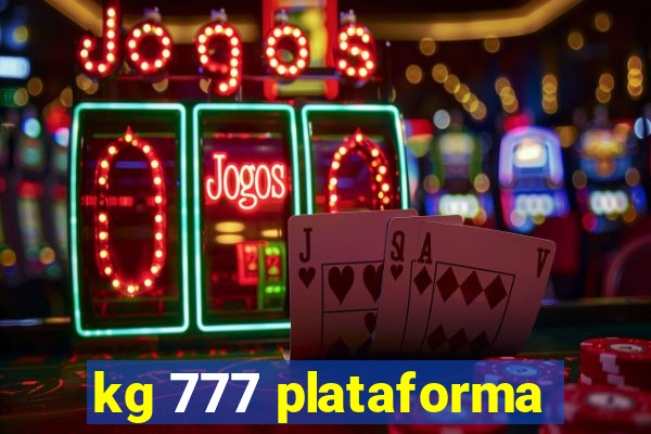 kg 777 plataforma